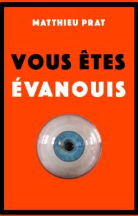 Vous êtes évanouis